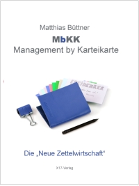 Cover des Buches "MbKK – Management by Karteikarte. Die neue Zettelwirtschaf" von Matthias Büttner